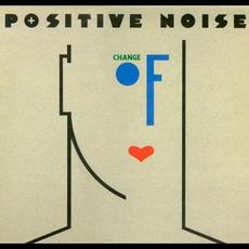 Change of Heart mp3 Album by Positive Noise