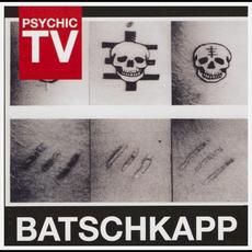 Batschkapp mp3 Album by Psychic TV