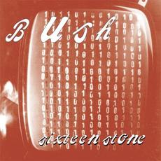 Sixteen Stone (Remastered) mp3 Album by Bush
