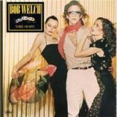 Three Hearts mp3 Album by Bob Welch
