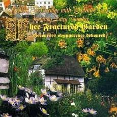 Thee Fractured Garden (Discourses Ov Innocence Devoured) mp3 Album by Genesis P-Orridge with Splinter Test