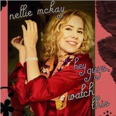 Hey Guys, Watch This mp3 Album by Nellie McKay