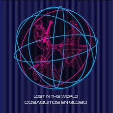 Lost In This World mp3 Album by Cosaquitos En Globo