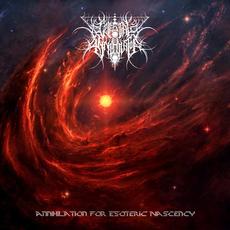 Annihilation for Esoteric Nascency mp3 Album by Celestial Annihilator