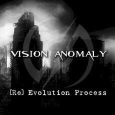 [Re] Evolution Process mp3 Album by Vision Anomaly