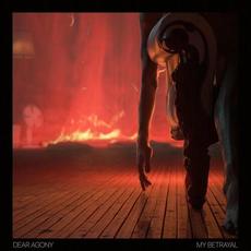 My Betrayal mp3 Single by Dear Agony