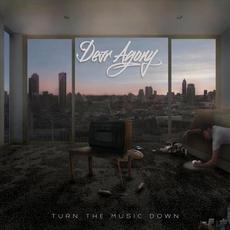 Turn the Music Down mp3 Single by Dear Agony