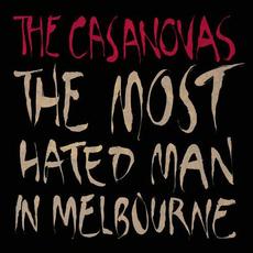 The Most Hated Man In Melbourne mp3 Single by The Casanovas