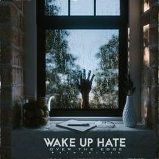 Over the Edge (Reimagined) mp3 Single by Wake Up Hate