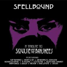 Spellbound: A Tribute To Siouxsie & The Banshees mp3 Compilation by Various Artists