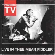 Live In Thee Mean Fiddler mp3 Live by Psychic TV