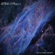 Tales of Cosmic Journeys mp3 Album by Astral Construct