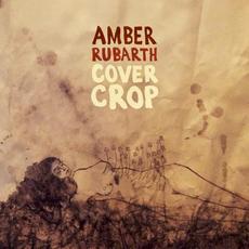 Cover Crop mp3 Album by Amber Rubarth