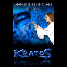 Looking Behind the Mirror... mp3 Album by Kratos