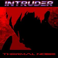 Intruder mp3 Album by Thermal Noise