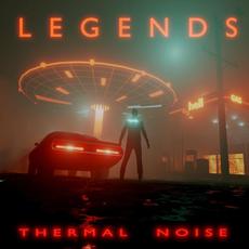 Legends mp3 Album by Thermal Noise