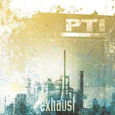 Exhaust mp3 Album by PTI