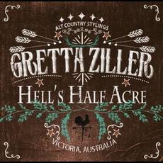 Hell's Half Acre mp3 Album by Gretta Ziller