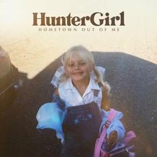 Hometown Out Of Me mp3 Single by HunterGirl