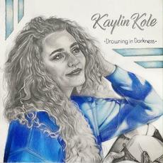 Drowning in Darkness mp3 Single by Kaylin Kole