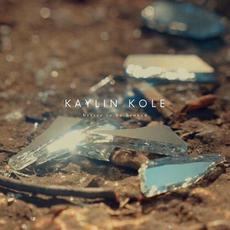 Better to Be Broken mp3 Single by Kaylin Kole