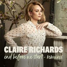 End Before We Start (Remixes) mp3 Single by Claire Richards
