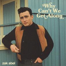 Why Can't We Get Along mp3 Single by Zak Abel