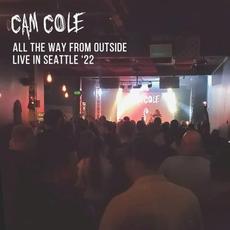All The Way From Outside (Live in Seattle '22) mp3 Live by Cam Cole