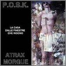 La Casa Dalle Finestre Che Ridono mp3 Album by Atrax Morgue + P.O.S.K.