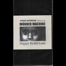 Happy Birthdeath mp3 Album by Mörder Machine