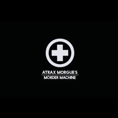 Atrax Morgue's Mörder Machine mp3 Artist Compilation by Atrax Morgue's Mörder Machine