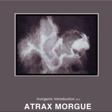 Inorganic Introduction Pt.II mp3 Single by Atrax Morgue