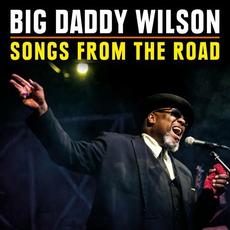 Songs From the Road mp3 Live by Big Daddy Wilson