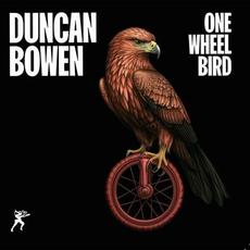 One Wheel Bird mp3 Album by Duncan Bowen