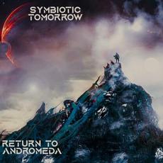 Return To Andromeda mp3 Album by Symbiotic Tomorrow