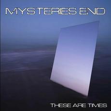 These Are Times (ft. Mysteries End) mp3 Album by Symbiotic Tomorrow