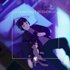 2 A.M Chill Session mp3 Compilation by Various Artists