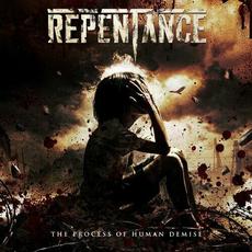 The Process of Human Demise mp3 Album by Repentance