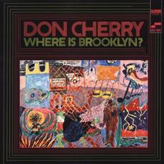 Where Is Brooklyn? (Remastered) mp3 Album by Don Cherry