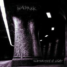 Subtraction Of Light / Absence Of Light (Limited Edition) mp3 Album by Waldrick