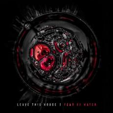 Leave This House mp3 Single by Fear of Water