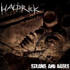 Steams And Gases mp3 Single by Waldrick