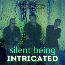 Silent Being: Intricated mp3 Album by Intricated