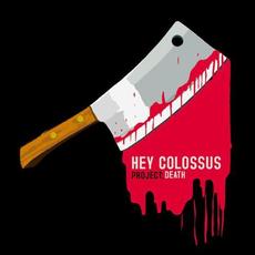 Project: Death mp3 Album by Hey Colossus