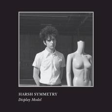 Display Model mp3 Album by Harsh Symmetry