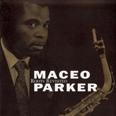 Roots Revisited (Re-Issue) mp3 Album by Maceo Parker