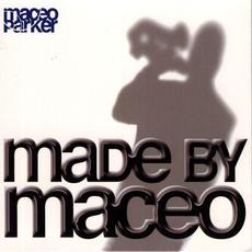 Made By Maceo mp3 Album by Maceo Parker