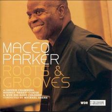 Roots & Grooves mp3 Album by Maceo Parker