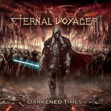 Darkened Times mp3 Album by Eternal Voyager
