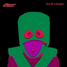 All of a Sudden mp3 Single by The Chemical Brothers